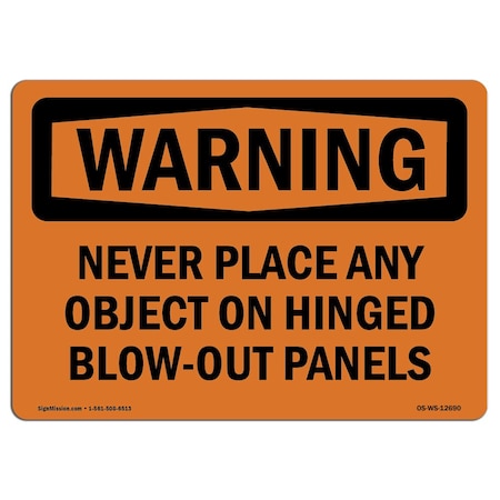 Signmission OSHA WARNING Sign, Never Place Any Object Panels, 10in X 7in Aluminum, 7" W, 10" L, Landscape OS-WS-A-710-L-12690